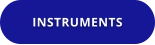 INSTRUMENTS